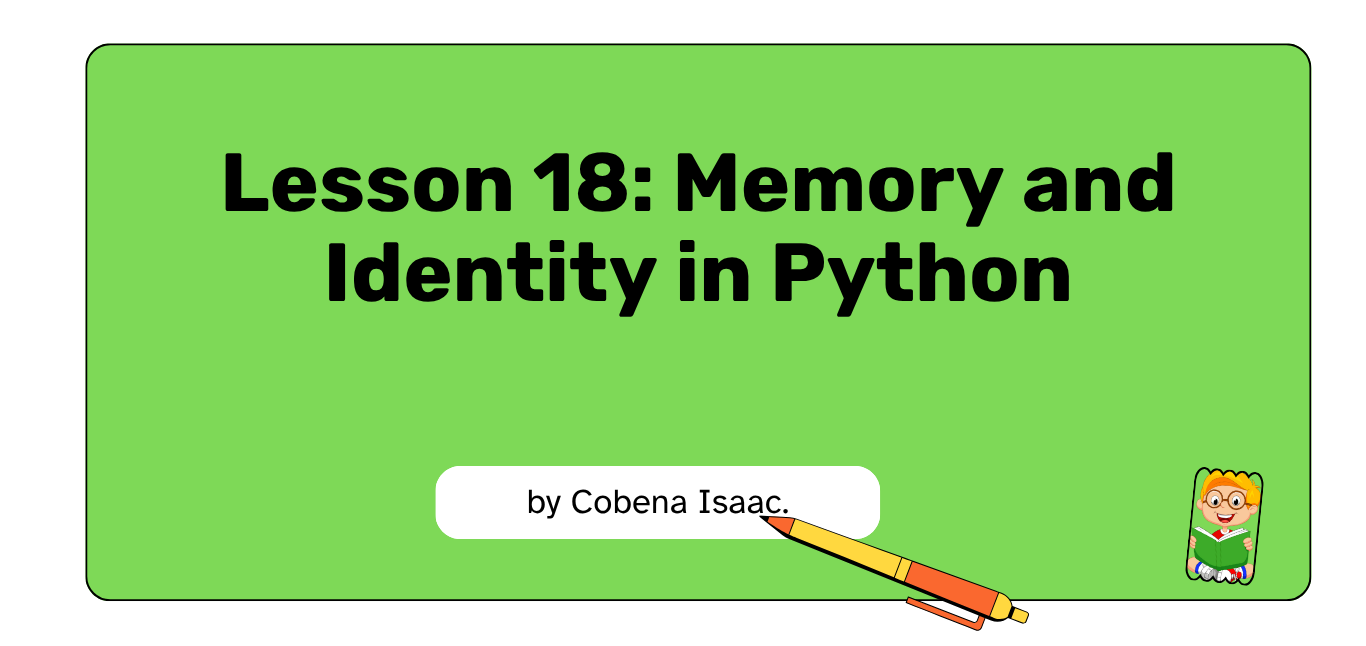 Memory and Identity in Python